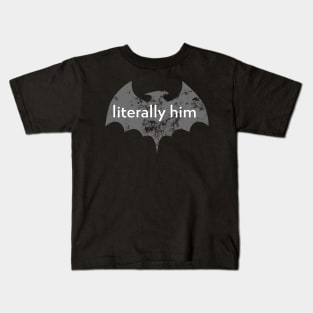 Bat Man literally me Gym Apparel Kids T-Shirt